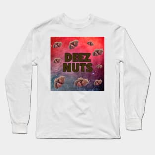 Deez Nuts Long Sleeve T-Shirt